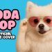 SODA POP x DOGS (Official Version)